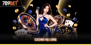 Casino Hạ Long