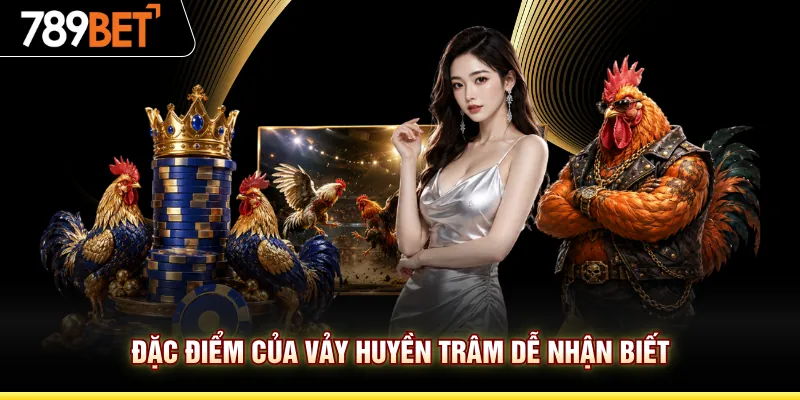 Đặc điểm của vảy huyền trâm dễ nhận biết
