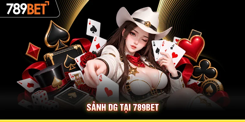 Sảnh DG Tại 789BET
